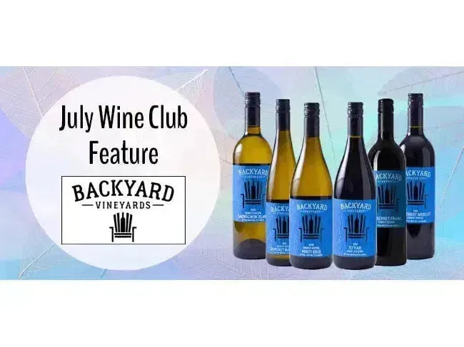 My Wine Canada Wine Club Feature: Backyard Vineyards – July Selection-My Wine Canada