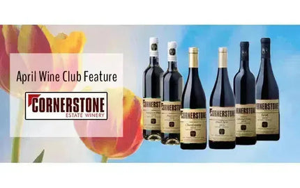 My Wine Canada Wine Club Feature: Cornerstone Estate Winery-My Wine Canada