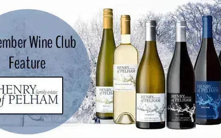 My Wine Canada Wine Club Feature: Henry of Pelham’s Award-Winning Wines Delivered to You-My Wine Canada