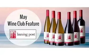 My Wine Canada Wine Club Feature: Leaning Post Wines-My Wine Canada