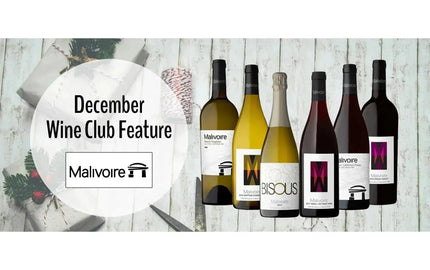 My Wine Canada Wine Club Feature: Malivoire Wine Company-My Wine Canada