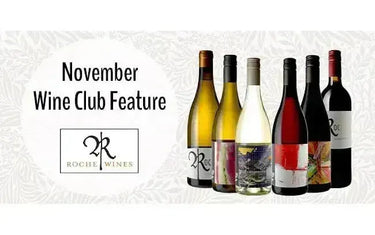 My Wine Canada Wine Club Feature: Roche Wines-My Wine Canada
