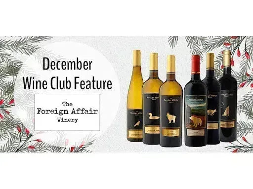 My Wine Canada Wine Club Feature: The Foreign Affair Winery-My Wine Canada
