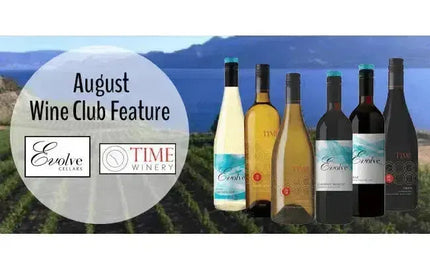 My Wine Canada Wine Club Feature: TIME Winery & Evolve Cellars-My Wine Canada