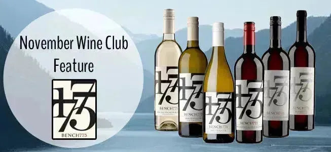 My Wine Canada Wine Club Feature: Bench 1775 Winery-My Wine Canada