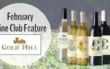 My Wine Canada Wine Club Feature: Gold Hill Winery-My Wine Canada