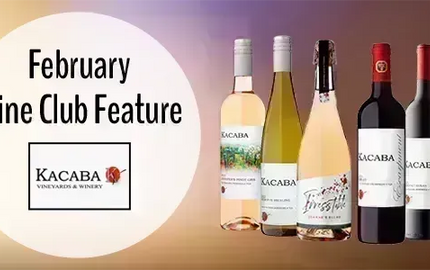 My Wine Canada Wine Club Feature: Kacaba Vineyards-My Wine Canada