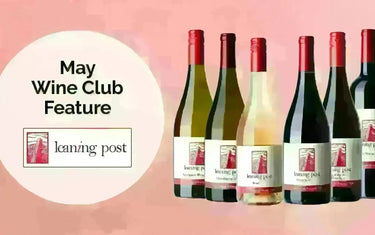 My Wine Canada Wine Club Feature: Leaning Post Wines-My Wine Canada