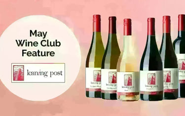 My Wine Canada Wine Club Feature: Leaning Post Wines-My Wine Canada