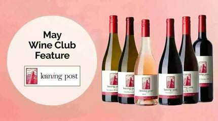 My Wine Canada Wine Club Feature: Leaning Post Wines-My Wine Canada