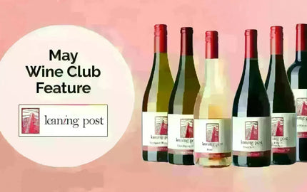 My Wine Canada Wine Club Feature: Leaning Post Wines-My Wine Canada
