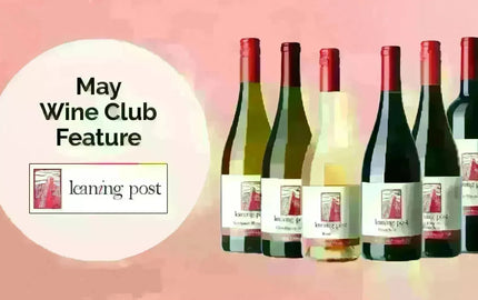 My Wine Canada Wine Club Feature: Leaning Post Wines-My Wine Canada