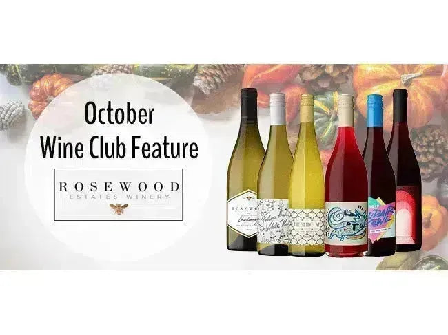 My Wine Canada Wine Club Feature: Rosewood Estates Winery – Niagara’s Own Wine Experience-My Wine Canada