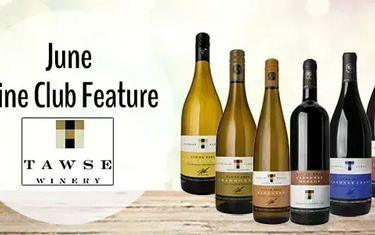 My Wine Canada Wine Club Feature: Tawse Winery-My Wine Canada
