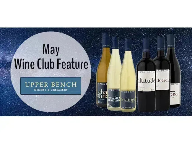 My Wine Canada Wine Club Feature: Upper Bench Winery-My Wine Canada