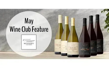 My Wine Canada Wine Club Feature: Westcott Vineyards-My Wine Canada
