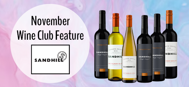 My Wine Canada Wine Club Feature: Sandhill Wines
